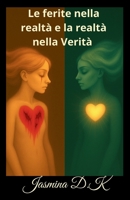 Ferite nella realtà e la realtà nella verità B0FNBS32Q4 Book Cover