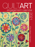 2021 Quilt Art Engagement Calendar 168339142X Book Cover