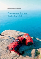 Zusammen bis ans Ende der Welt: Tagebuch unserer Hochzeitsreise auf dem Jakobsweg (German Edition) 3752622520 Book Cover