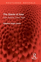 The Giants of Asia: India, Pakistan, China, Japan 1032888504 Book Cover