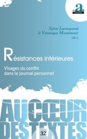 Résistances intérieures: Visages du conflit dans le journal personnel (Au Coeur Des Textes) (French Edition) 2806102960 Book Cover