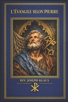 L'Évangile selon Pierre. B08F6MVH5R Book Cover