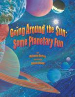Going Around The Sun: Some Planetary Fun 158469100X Book Cover