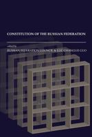 Constitution of the Russian Federation : With Commentaries and Interpretation by American and Russian Scholars 1556181426 Book Cover