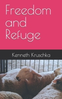 Freedom and Refuge B0CNNB359X Book Cover
