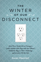 The winter of our disconnect 1585428558 Book Cover