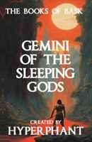 Gemini of the Sleeping Gods 0578954001 Book Cover