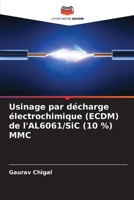 Usinage par décharge électrochimique (ECDM) de l'AL6061/SiC (10 %) MMC (French Edition) 6209599419 Book Cover