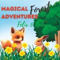Magical Forest Adventure: Magical Forest Adventure - Felix & Ruby -By Edu Panda B0BT6YJD87 Book Cover