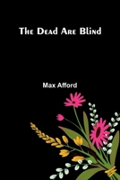 The Dead Are Blind 9371775610 Book Cover
