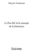 Le Plus Bel Acte manqué de la littérature 2414320427 Book Cover