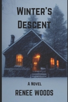 Winter's Descent: A Novel B0BMT4395N Book Cover