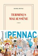 Terminus Malaussène 2072743869 Book Cover