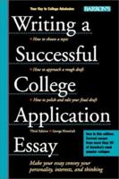 Write Your Way Into College: A Successful Application Essay 0812014154 Book Cover