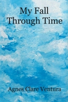 My Fall Through Time B0DYLBRBSL Book Cover