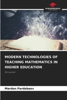 Modern Technologies of Teaching Mathematics in Higher Education 6208614929 Book Cover