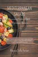 Mediterranean Salads - Nourishing Cookbook with Wholesome Recipes B0CSB6B3TD Book Cover