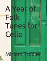 A Year of Folk Tunes for Cello B0BKYPTGHN Book Cover