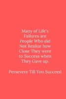 Persevere Till You Succeed: Line Notebook / Journal Gift, Funny Quote. 1650439482 Book Cover