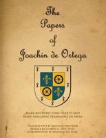 The Papers of Joaquin de Ortega 1727707060 Book Cover