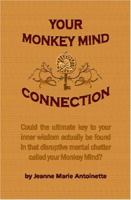 Your Monkey Mind Connection 1424328659 Book Cover