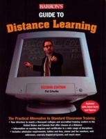 Guide to Distance Learning: The Practical Alternative to Standard Classroom Education 0764117912 Book Cover