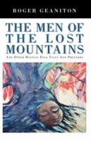 The Men of the Lost Mountains: And Other Haitian Folk Tales and Proverbs 1425167314 Book Cover