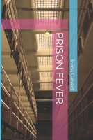 Prison Fever B097XGM93L Book Cover