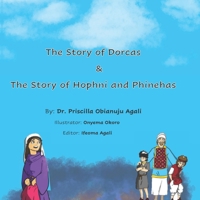 The Story of Dorcas & The Story of Hophni and Phinehas B08P8N7BSZ Book Cover