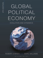 Global Political Economy: Evolution and Dynamics 1137523115 Book Cover