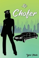 La Chofer (Spanish Edition) B0FH9Z14XH Book Cover