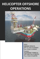 HELICOPTER OFFSHORE OPERATIONS B0F1TGKLLZ Book Cover