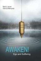 Awaken: Ego and Suffering B0G4QZPX82 Book Cover