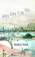 When Home Is an Idea 8193642813 Book Cover