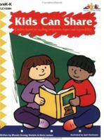 Kids Can Share: Creative Lessons for Teaching Compassion, Respect and Responsibility B005GUS16E Book Cover