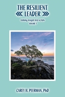 The Resilient Leader: Turning Insights into Action 1964991021 Book Cover