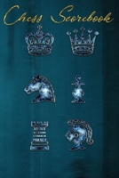 Chess Scorebook: Chess Scorebook & Notation Pad 1655556959 Book Cover