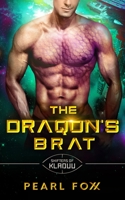 The Draqon's Brat: The Shifters of Kladuu Book Five 167126889X Book Cover