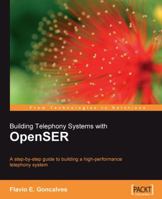 Building Telephony Systems with OpenSER 1847193730 Book Cover