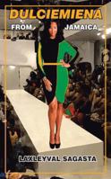 Dulciemiena from Jamaica 1491834463 Book Cover
