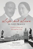 Life and Love in Nazi Prague: Letters from an Occupied City 1350237752 Book Cover