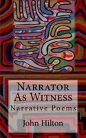 Narrator as Witness: Narrative Poems 1975615174 Book Cover