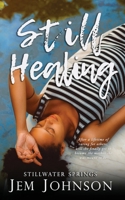 Still Healing 1954181841 Book Cover