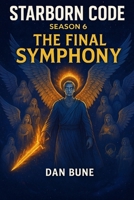 Starborn Code: The Final Symphony B0FP53P112 Book Cover