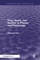 Time, Space, and Number in Physics and Psychology 1138839647 Book Cover