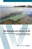 Die Kämpfe um Mutter Erde 3639417232 Book Cover