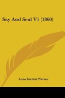 Say And Seal V1 0548807752 Book Cover