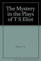 The Mystery in the Plays of T S Elliot 8121403014 Book Cover