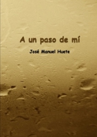 A Un Paso de Mi 1291840710 Book Cover
