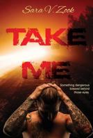Take Me 1535046287 Book Cover